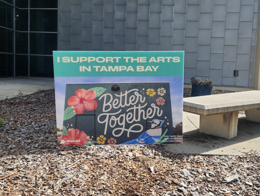 Better Together Yard Sign